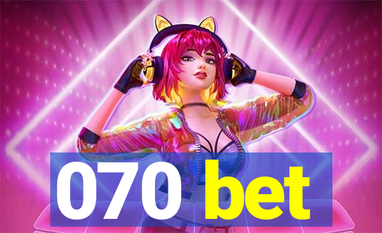 070 bet